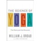 The Science of Yoga: The Risks and the Rewards (Hardcover)by William J Broad 